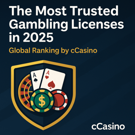 Most Trusted Gambling Licenses 2025 – Global cCasino Ranking
